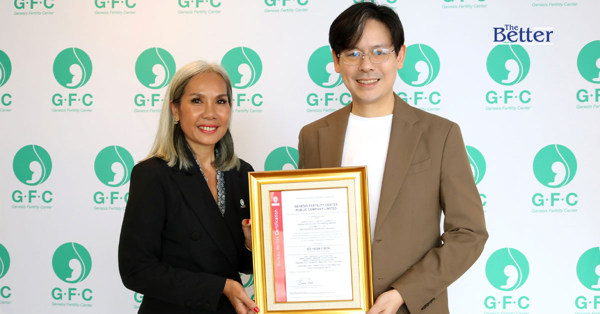 GFC รับมอบประกาศนียบัตร ISO 14064-1 ต่อเนื่อง 3 ปีซ้อน ตอกย้ำความรับผิดชอบต่อสิ่งแวดล้อม พร้อมบริการทางการแพทย์เจริญพันธุ์ยอดเยี่ยม Success Rate สูงถึง 72.58%